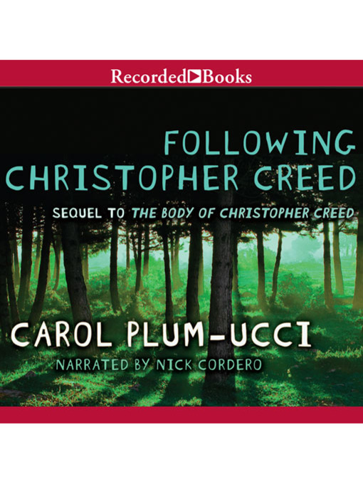 Title details for Following Christopher Creed by Carol Plum-Ucci - Available